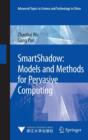 Image for SmartShadow: Models and Methods for Pervasive Computing