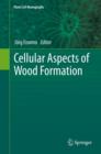 Image for Cellular aspects of wood formation : volume 20