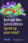 Image for Biologie des Geistesblitzes - Speed up your mind!
