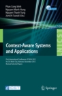 Image for Context-Aware Systems and Applications: First International Conference, ICCASA 2012, Ho Chi Minh City, Vietnam, November 26-27, 2012, Revised Selected Papers
