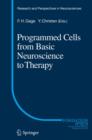 Image for Programmed Cells from Basic Neuroscience to Therapy : 20