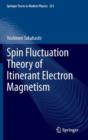 Image for Spin Fluctuation Theory of Itinerant Electron Magnetism