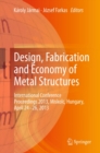Image for Design, fabrication and economy of metal structures: international conference proceedings 2013, Miskolc, Hungary, April 24-26, 2013