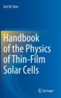 Image for Handbook of the Physics of Thin-Film Solar Cells