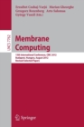 Image for Membrane Computing : 13th International Conference, CMC 2012, Budapest, Hungary, August 28-31, 2012, Revised Selected Papers