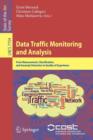 Image for Data Traffic Monitoring and Analysis : From Measurement, Classification, and Anomaly Detection to Quality of Experience