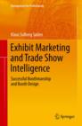Image for Exhibit Marketing and Trade Show Intelligence: Successful Boothmanship and Booth Design