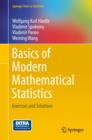 Image for Basics of modern mathematical statistics  : exercises and solutions