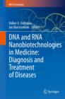 Image for DNA and RNA Nanobiotechnologies in Medicine: Diagnosis and Treatment of Diseases