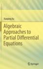 Image for Algebraic approaches to partial differential equations