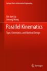 Image for Parallel kinematics: type, kinematics, and optimal design