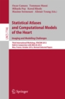 Image for Statistical Atlases and Computational Models of the Heart: Imaging and Modelling Challenges: Third International Workshop, STACOM 2012, Held in Conjunction with MICCAI 2012, Nice, France, October 5, 2012, Revised Selected Papers : 7746
