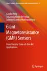 Image for Giant Magnetoresistance (GMR) Sensors : From Basis to State-of-the-Art Applications
