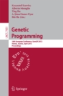 Image for Genetic Programming: 16th European Conference, EuroGP 2013, Vienna, Austria, April 3-5, 2013, Proceedings : 7831