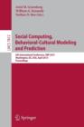 Image for Social computing, behavioral-cultural modeling and prediction  : 6th International Conference, SBP 2013, Washington, DC, USA, April 2-5, 2013