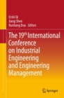 Image for The 19th International Conference on Industrial Engineering and Engineering Management