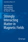 Image for Strongly Interacting Matter in Magnetic Fields