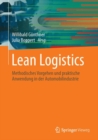 Image for Lean Logistics: Methodisches Vorgehen und praktische Anwendung in der Automobilindustrie