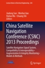 Image for China Satellite Navigation Conference (CSNC) 2013 Proceedings: Satellite Navigation Signal System, Compatibility &amp; Interoperability * Augmentation &amp; Integrity Monitoring * Models &amp; Methods : 244