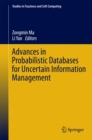 Image for Advances in Probabilistic Databases for Uncertain Information Management
