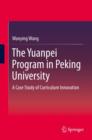Image for The Yuanpei program in Peking University: a case study of curriculum innovation