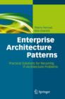 Image for Enterprise Architecture Patterns: Practical Solutions for Recurring IT-Architecture Problems