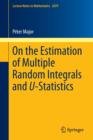 Image for On the Estimation of Multiple Random Integrals and U-Statistics