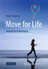 Image for Move for Life : Gesund durch Bewegung