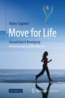 Image for Move for Life: Gesund durch Bewegung