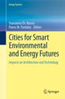 Image for Cities for smart environmental and energy futures: impacts on architecture and technology