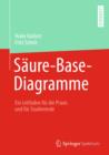 Image for Saure-Base-Diagramme : Ein Leitfaden fur die Praxis und fur Studierende