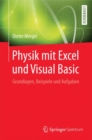 Image for Physik mit Excel und Visual Basic : Grundlagen, Beispiele und Aufgaben
