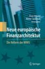 Image for Neue europaische Finanzarchitektur : Die Reform der WWU