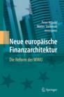 Image for Neue europaische Finanzarchitektur: Die Reform der WWU