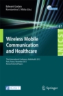 Image for Wireless Mobile Communication and Healthcare: Third International Conference, MobiHealth 2012, Paris, France, November 21-23, 2012, Revised Selected Papers