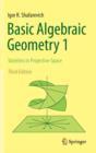 Image for Basic algebraic geometry1,: Varieties in projective space