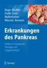 Image for Erkrankungen des Pankreas : Evidenz in Diagnostik, Therapie und Langzeitverlauf
