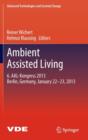 Image for Ambient Assisted Living : 6. AAL-Kongress 2013 Berlin, Germany, January 22. - 23. , 2013