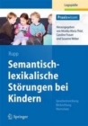 Image for Semantisch-lexikalische Storungen bei Kindern : Sprachentwicklung: Blickrichtung Wortschatz