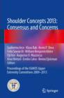 Image for Shoulder Concepts 2013: Consensus and Concerns: Proceedings of the ISAKOS Upper Extremity Committees 2009-2013