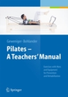 Image for Pilates  : a teachers&#39; manual