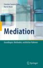 Image for Mediation : Grundlagen, Methoden, Rechtlicher Rahmen