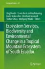 Image for Ecosystem services, biodiversity and environmental change in a tropical mountain ecosystem of South Ecuador