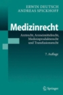 Image for Medizinrecht : Arztrecht, Arzneimittelrecht, Medizinprodukterecht und Transfusionsrecht