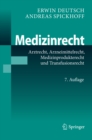 Image for Medizinrecht: Arztrecht, Arzneimittelrecht, Medizinprodukterecht und Transfusionsrecht