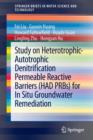 Image for Study on Heterotrophic-Autotrophic Denitrification Permeable Reactive Barriers (HAD PRBs) for In Situ Groundwater Remediation