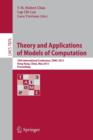 Image for Theory and Applications of Models of Computation : 10th International Conference, TAMC 2013, Hong Kong, China, May 20-22, 2013. Proceedings