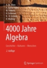 Image for 4000 Jahre Algebra : Geschichte – Kulturen – Menschen