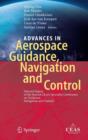 Image for Advances in Aerospace Guidance, Navigation and Control : Selected Papers of the Second CEAS Specialist Conference on Guidance, Navigation and Control