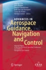 Image for Advances in Aerospace Guidance, Navigation and Control: Selected Papers of the Second CEAS Specialist Conference on Guidance, Navigation and Control